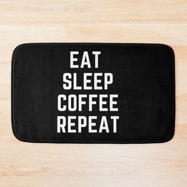 Item preview, Coffee Makes Me Feel Less Murdery  "EAT SLEEP COFFEE REPEAT"  quote  t shirt [P-Q 208B][936]  designed and sold by HIPNOTIZAR  CRAFTS.
