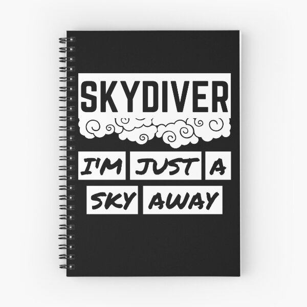 Item preview, SKYDIVER - I'M JUST A SKY AWAY - DIVER QUOTE designed and sold by Awesome &  Affordable.