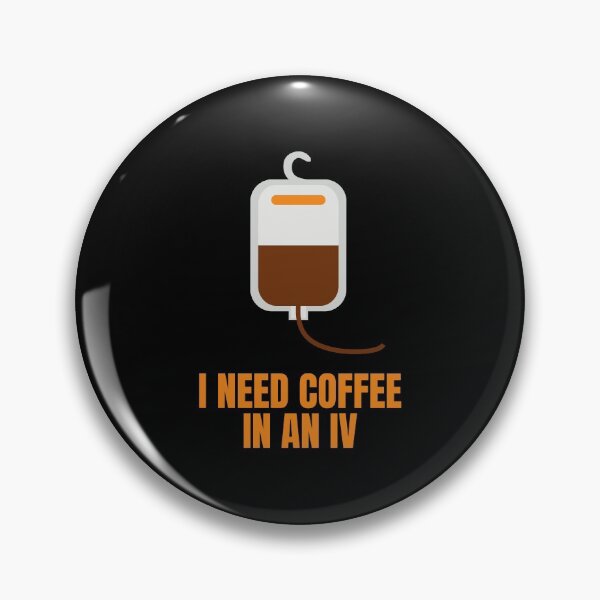 Item preview, I Need Coffee in an IV Funny Gift for Coffee Lovers designed and sold by Nathalie Aynié.