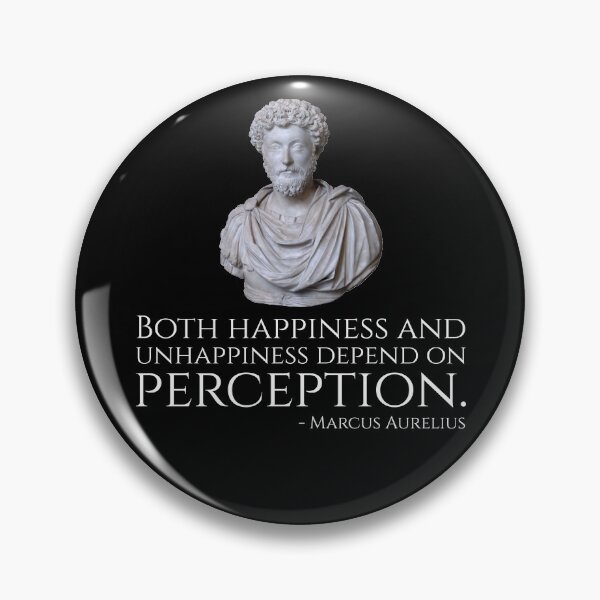 Item preview, Marcus Aurelius - Both happiness and unhappiness depend on perception. designed and sold by Styrman.