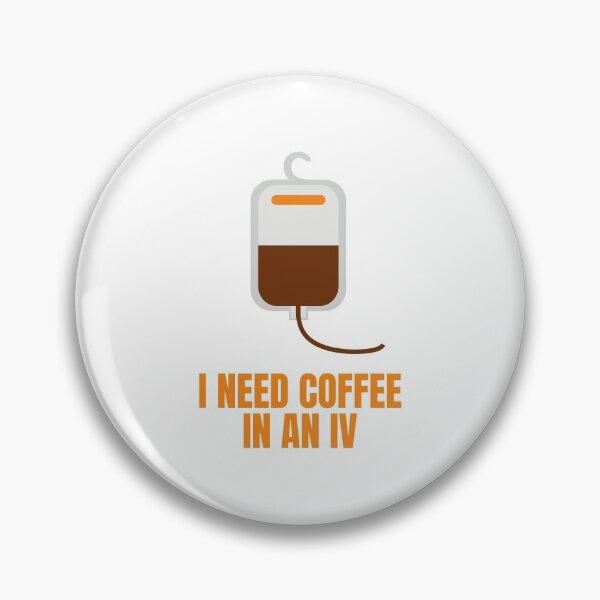 Item preview, I Need Coffee in an IV Funny Gift for Coffee Lovers designed and sold by Nathalie Aynié.