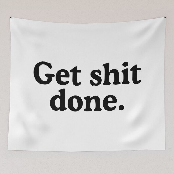 Item preview, Get Shit Done designed and sold by allysmar.