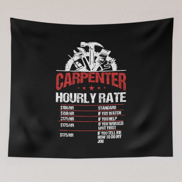 Item preview, Carpenter Hourly Rate For Woodworker T-Shirt designed and sold by thuba257.