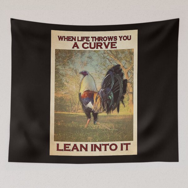 Item preview, Rooster When life throws you a curve lean into it designed and sold by Cisnerosf97.