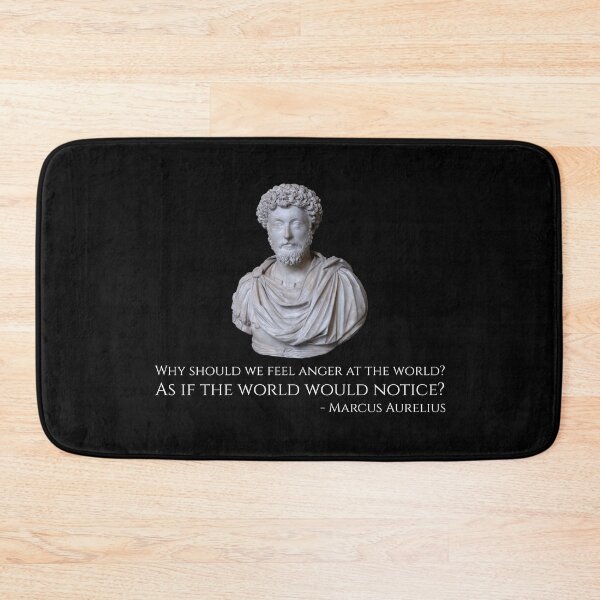 Item preview, Marcus Aurelius - Why should we feel anger at the world? As if the world would notice? designed and sold by Styrman.