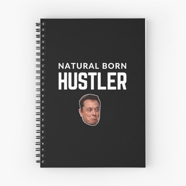 Item preview,  NATURAL BORN HUSTLER ELON MUSK quote  t shirt [P-Q 211B][941]  designed and sold by HIPNOTIZAR  CRAFTS.