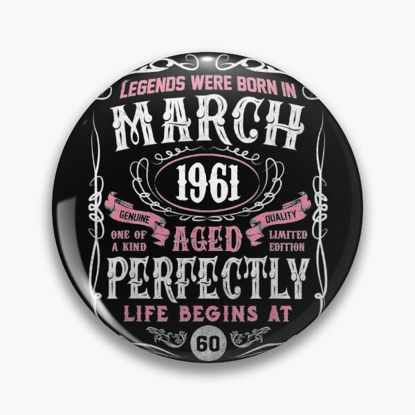 Item preview, Legends Were Born In March 1961 legends were born in march 1961 60th birthday gift, legends were born, designed and sold by codyemantai.