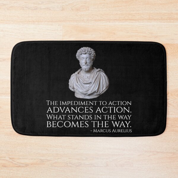 Item preview, Marcus Aurelius - The impediment to action advances action. What stands in the way becomes the way. designed and sold by Styrman.