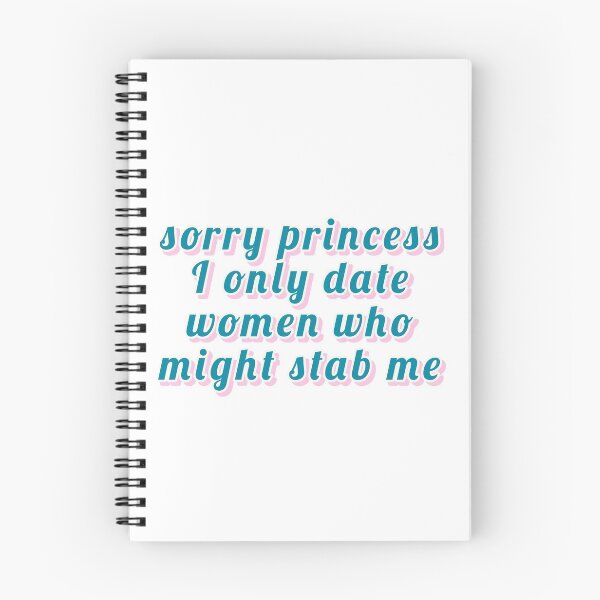 Item preview, sorry princess i only date women who might stab me, TRENDING designed and sold by Happy  Soul Store.