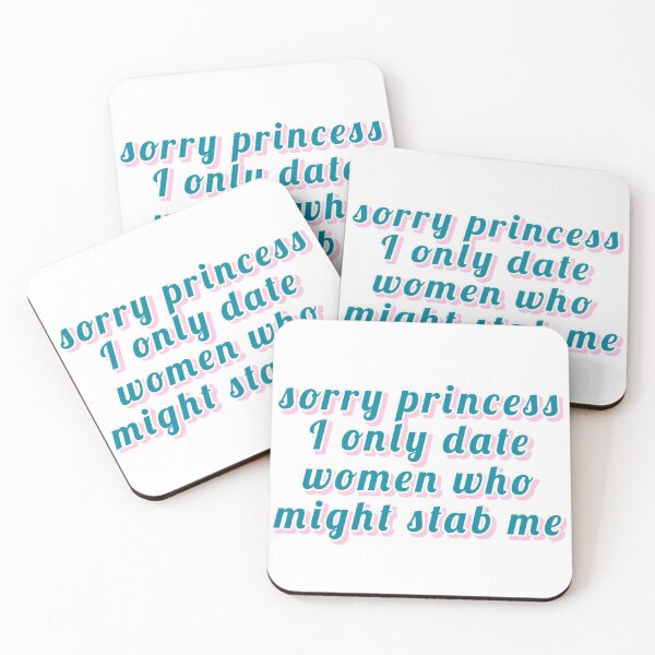 Item preview, sorry princess i only date women who might stab me, TRENDING designed and sold by Happy  Soul Store.