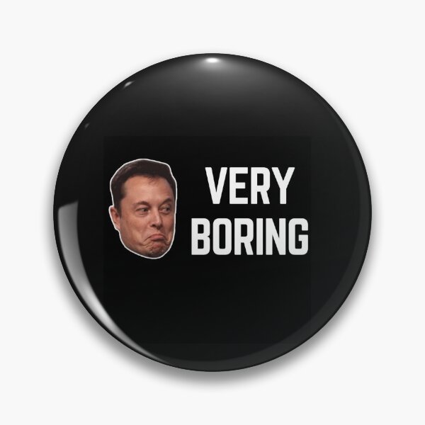 Item preview, VERY BORING ELON MUSK quote  t shirt [P-Q 212B][944]  designed and sold by HIPNOTIZAR  CRAFTS.