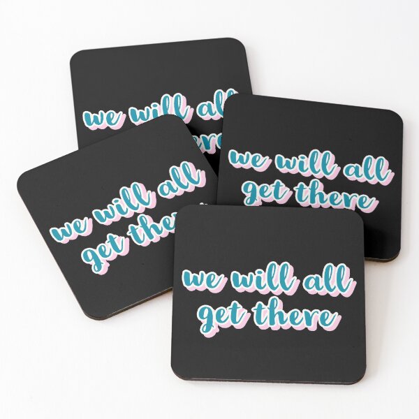 Item preview, WE WILL ALL GET THERE, TYPOGRAPHY, TRENDING designed and sold by Happy  Soul Store.