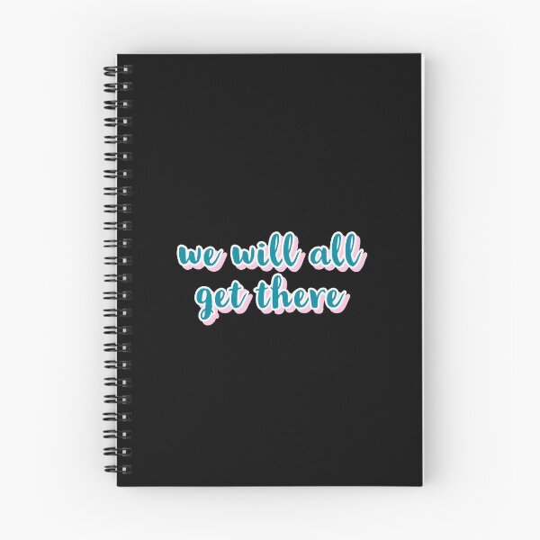 Item preview, WE WILL ALL GET THERE, TYPOGRAPHY, TRENDING designed and sold by Happy  Soul Store.