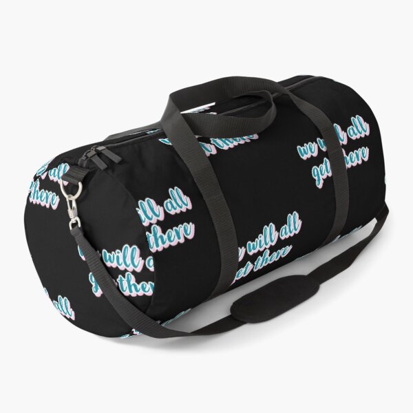 Item preview, WE WILL ALL GET THERE, TYPOGRAPHY, TRENDING designed and sold by Happy  Soul Store.