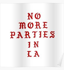 NO MORE PARTIES IN LA Poster
