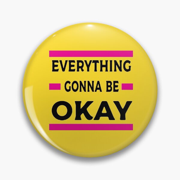 Item preview, Everything Gonna Be Okay designed and sold by Clothesify.