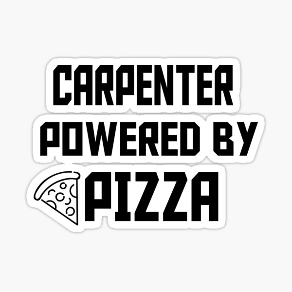 Item preview, CARPENTER POWERED BY PIZZA designed and sold by 30-Merch.