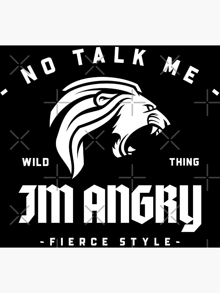 "Leo No Talk Me Im Angry" Poster for Sale by ProMySign Redbubble