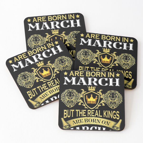 Item preview, Kings Are Born In March But The Real Kings Are Born On March 15 kings, march 15, birthday, born in, born on, are born, march 15 birthday,  designed and sold by codyemantai.