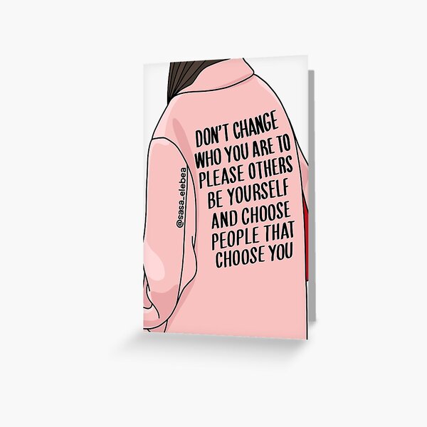 Don't change by Sasa Elebea Greeting Card