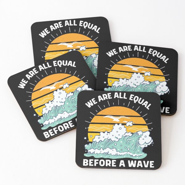 Item preview, We Are All Equal Before A Wave designed and sold by ZavageDesigns.