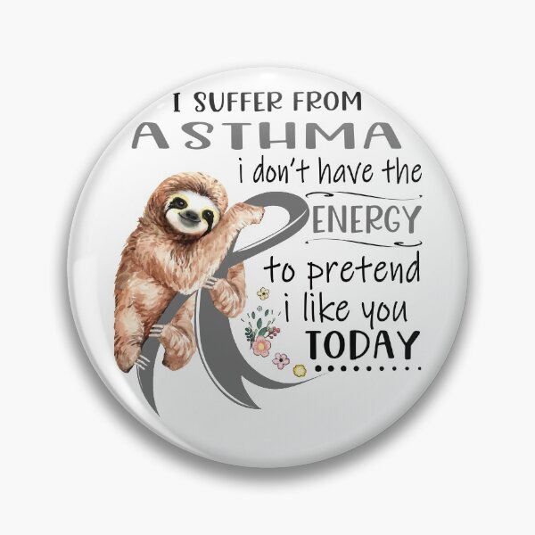 Item preview, I Suffer From Asthma i don't have the Energy To Pretend I Like You Today designed and sold by RunningShop.