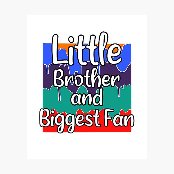 Item preview, Little Brother and Biggest Fan designed and sold by Artnight.