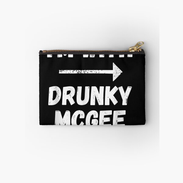 Item preview, I'm With Drunky Mcgee 4 designed and sold by YATNODJM.