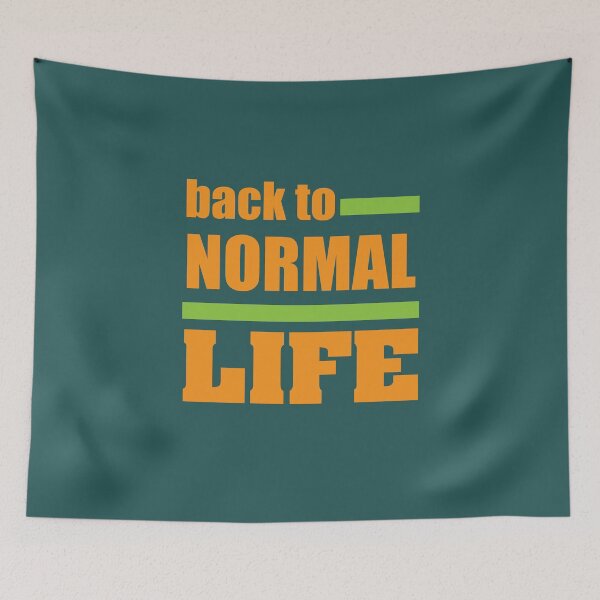 Item preview, Back to Normal Life designed and sold by Clothesify.