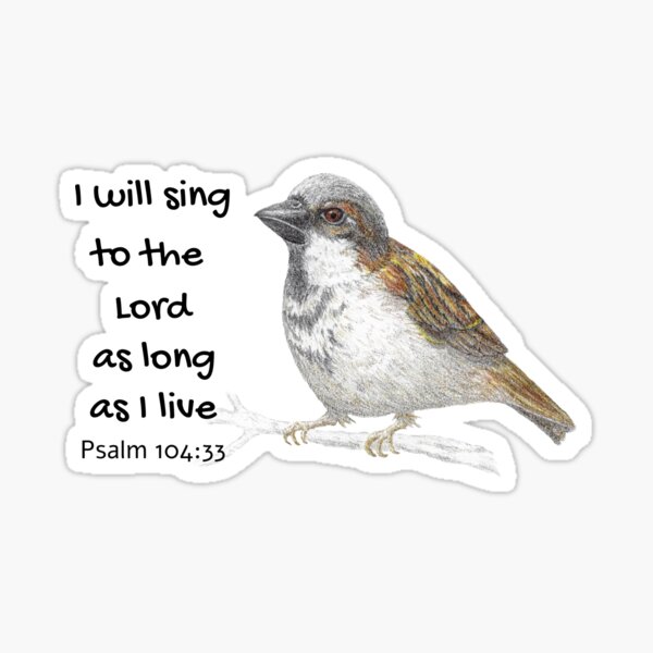 Artikel-Vorschau von Hübscher Aquarellvogel und Bibelvers-Psalm 104: 33, designt und verkauft von With Faith And Joy.