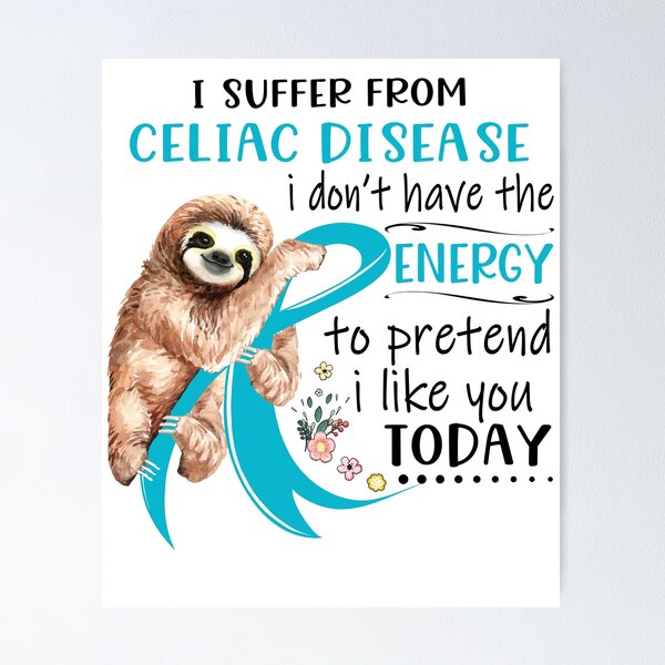 Item preview, I Suffer From Celiac Disease i don't have the Energy To Pretend I Like You Today designed and sold by RunningShop.