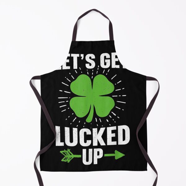 Item preview, Let's Get Lucked Up 6 designed and sold by YATNODJM.