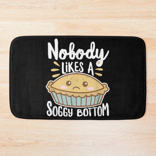 Artikelvorschau, Nobody Likes A Soggy Bottom Shirt British Baking (Dark) entworfen und verkauft von Lukifo-Tender.