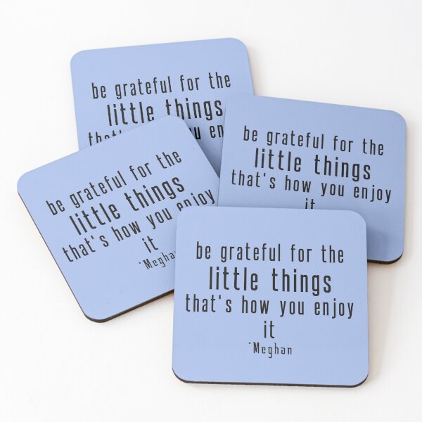 Item preview, Meghan Markle Be Grateful For Little Things designed and sold by DiensDesign.