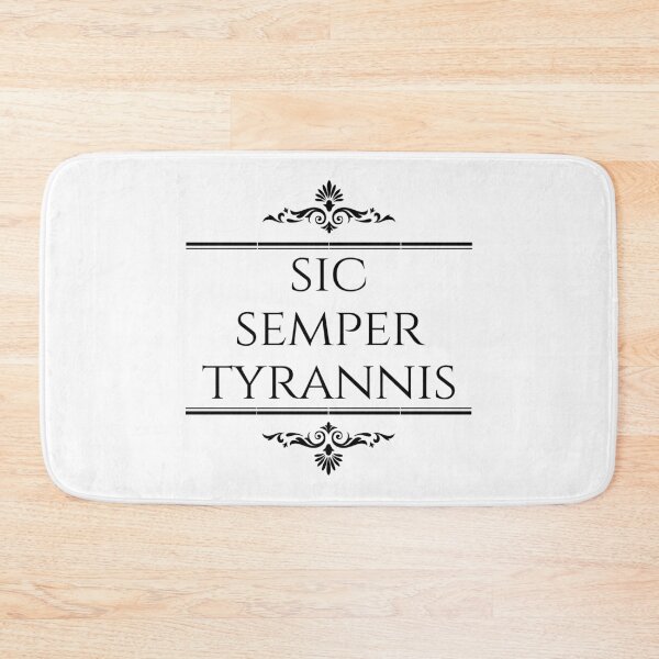Item preview, Sic Semper Tyrannis Thus Always To Tyrants Black Version 2 designed and sold by ElementJourney.
