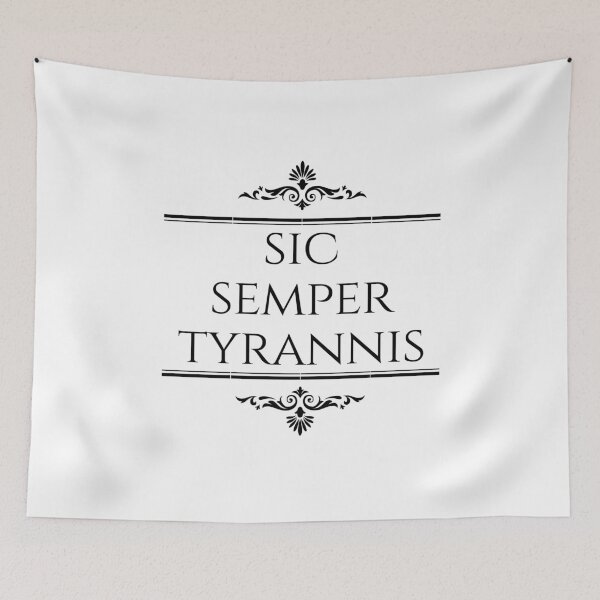 Item preview, Sic Semper Tyrannis Thus Always To Tyrants Black Version 2 designed and sold by ElementJourney.