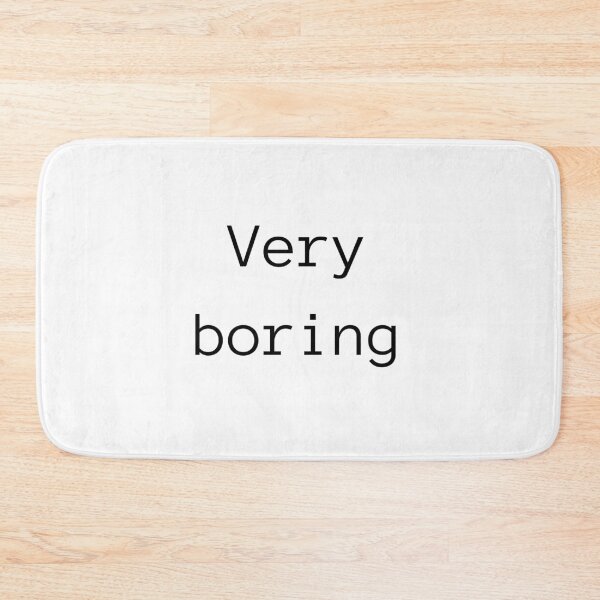 Item preview, Very boring designed and sold by SJAPhoto.