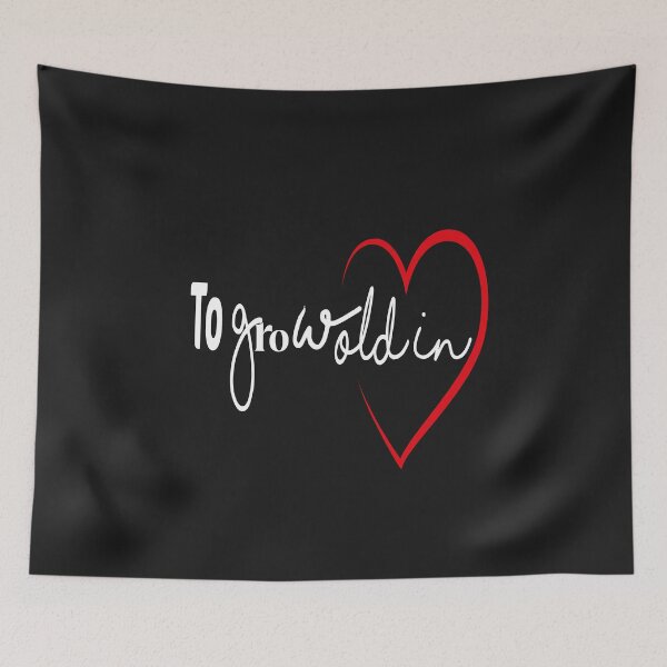Item preview, To Grow Old In,lovesickness birthday gift for boyfriend designed and sold by Rassitni.