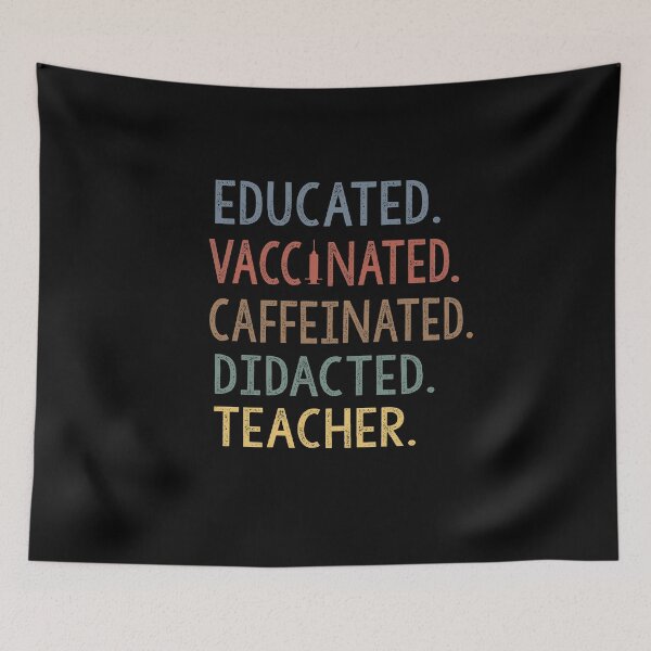 Item preview, Educated Vaccinated Caffeinated Dedicated Teacher designed and sold by Heddar Badreddine.