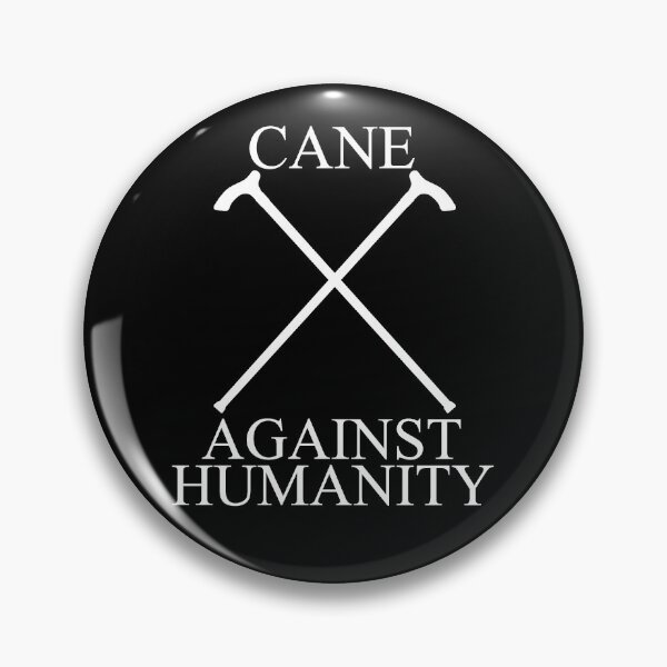 Item preview, "Cane against humanity" designed and sold by Toddyco.