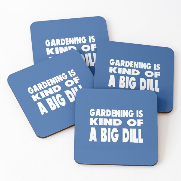 Item preview, Gardening Is Kind Of A Big Dill designed and sold by MattsDesignShop.