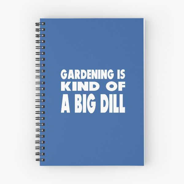 Item preview, Gardening Is Kind Of A Big Dill designed and sold by MattsDesignShop.