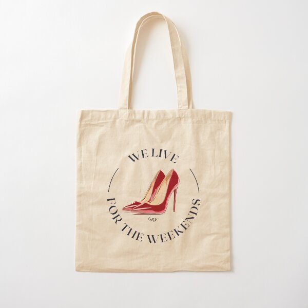 We live for the weekends Cotton Tote Bag
