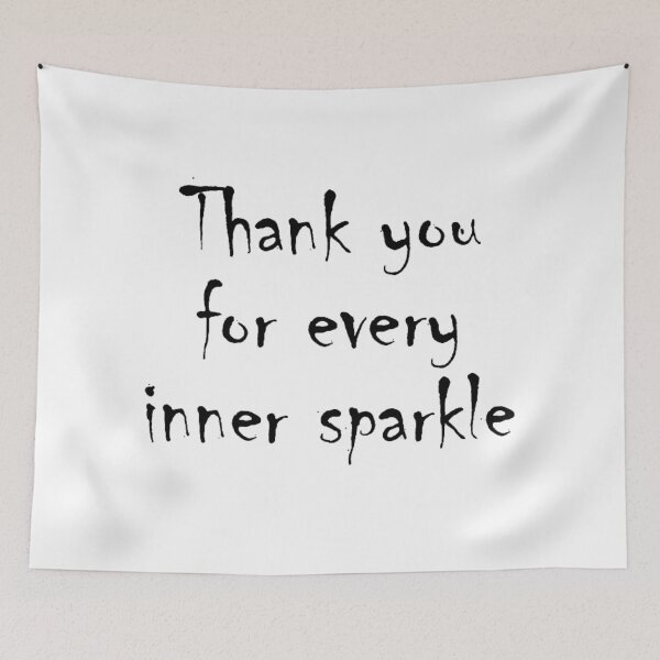 Item preview, Thank You For Every Inner Sparkle designed and sold by BImP design.