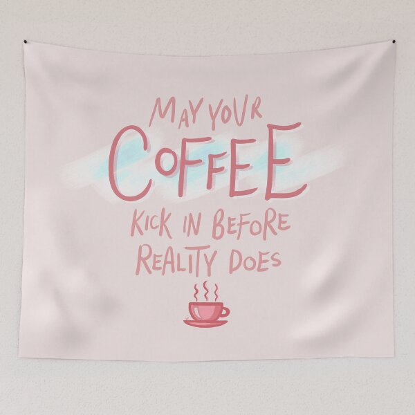 Item preview, May Your Coffee Kick In Before Reality Does Funny Pink Quote Digital Illustration designed and sold by AlmightyClaire.