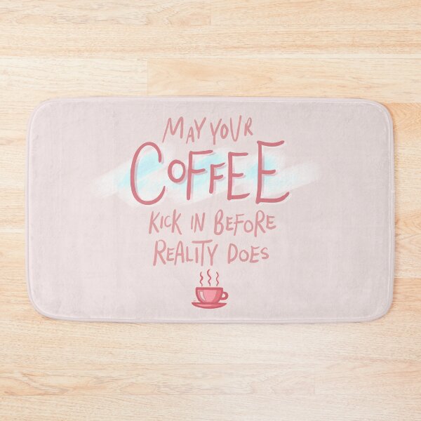 Item preview, May Your Coffee Kick In Before Reality Does Funny Pink Quote Digital Illustration designed and sold by AlmightyClaire.