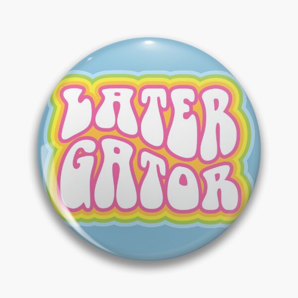 Item preview, Later Gator! designed and sold by MamSelle.