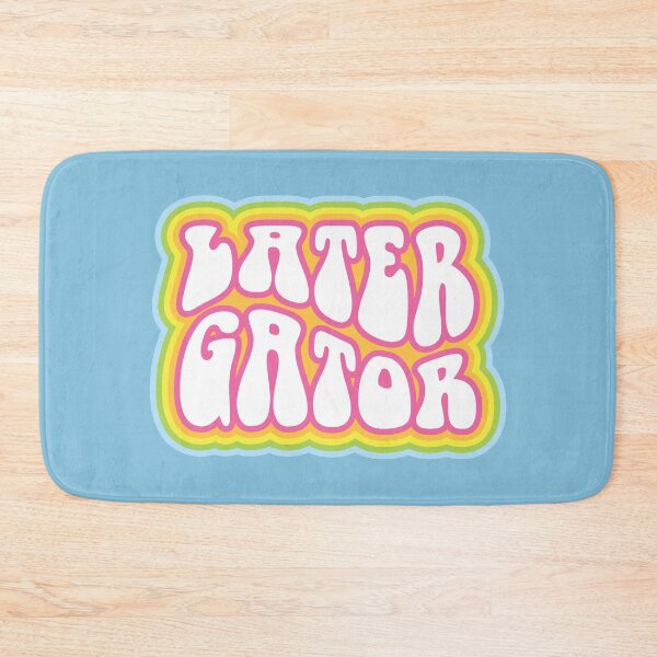 Item preview, Later Gator! designed and sold by MamSelle.