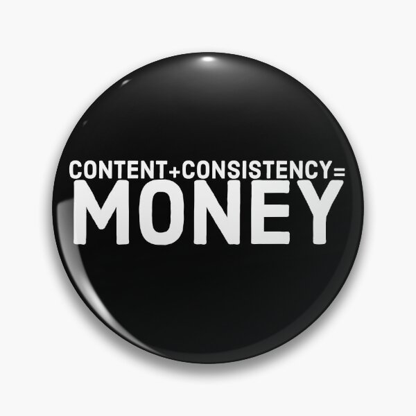 Item preview, Content Plus Consistency Equals Money designed and sold by Yazzinato.