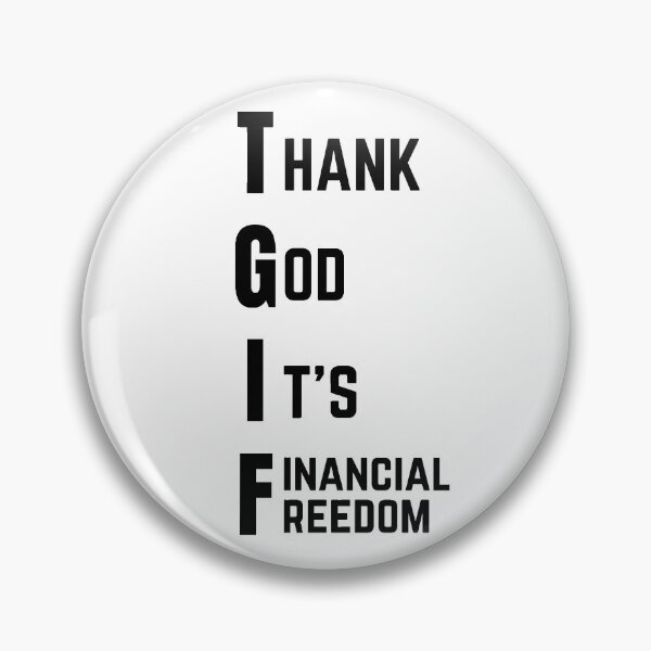 Item preview, Thank God It's Financial Freedom ! (Light) designed and sold by TraderShirts.